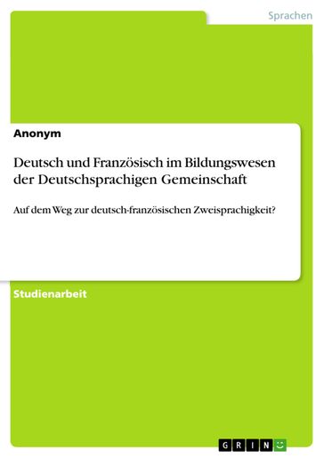 Deutsch und Französisch im Bildungswesen der Deutschsprachigen Gemeinschaft - Rebecca Kaldenbach