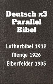 Deutsch x3 Parallel Bibel