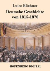 Deutsche Geschichte von 1815-1870