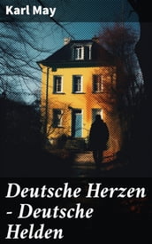 Deutsche Herzen - Deutsche Helden