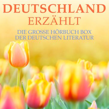 Deutschland erzählt - Franz Werfel - Stefan Zweig - Jurgen Fritsche