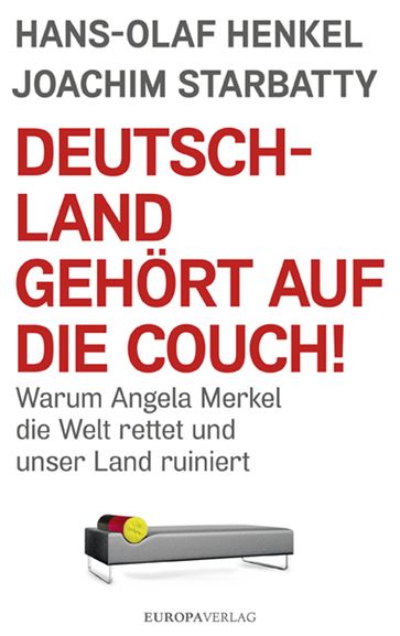 Deutschland gehört auf die Couch - Hans-Olaf Henkel - Joachim Starbatty