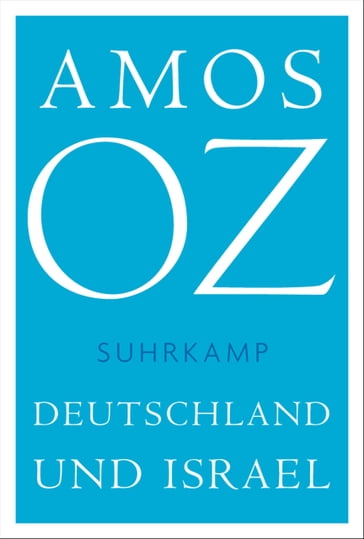 Deutschland und Israel - Amos Oz - Norbert Lammert