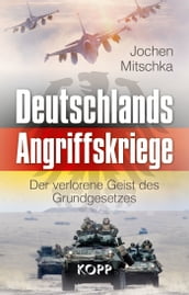 Deutschlands Angriffskriege