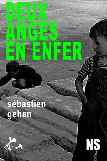 Deux Anges en enfer - Sébastien Gehan