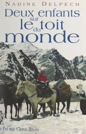 Deux enfants sur le toit du monde