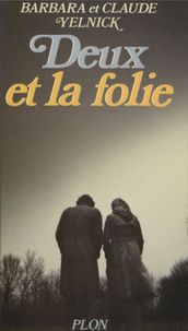 Deux et la folie