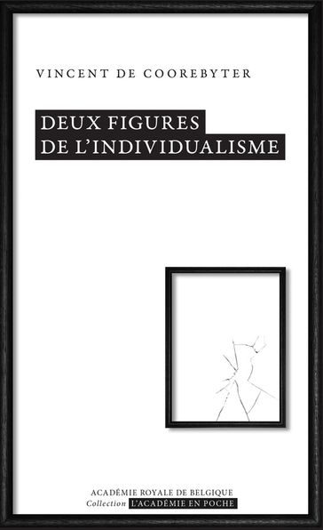 Deux figures de l'individualisme - Vincent De Coorebyter