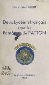 Deux lycéens chez les Fantômes de Patton