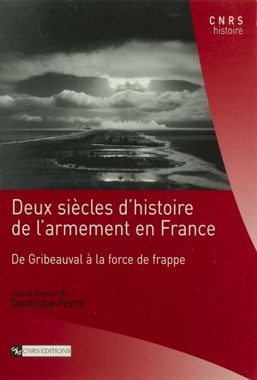 Deux siècles d'histoire de l'armement en France - Collectif