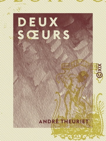 Deux soeurs - André Theuriet