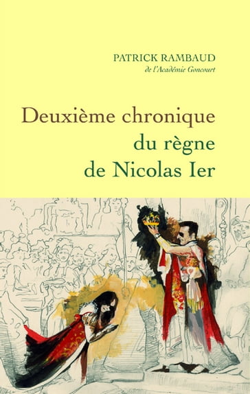 Deuxième chronique du règne de Nicolas Ier - Patrick Rambaud