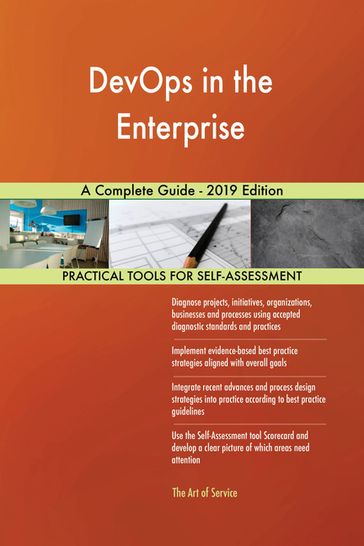 DevOps in the Enterprise A Complete Guide - 2019 Edition - Gerardus Blokdyk