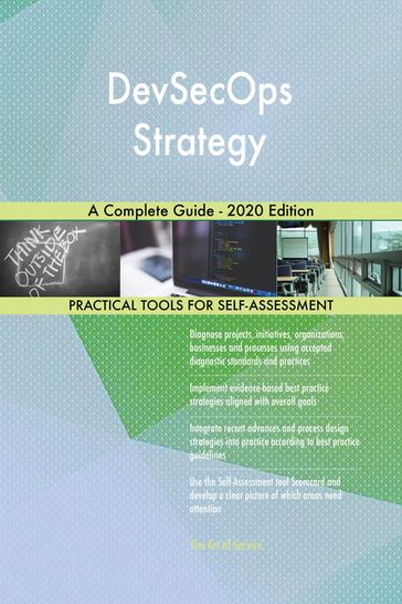 DevSecOps Strategy A Complete Guide - 2020 Edition - Gerardus Blokdyk