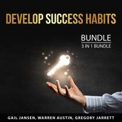 Develop Success Habits Bundle, 3 in 1 Bundle