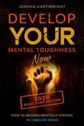 Develop Your Mental Toughness Now