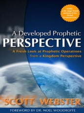 A Developed Prophetic Perspective