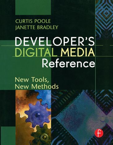 Developer's Digital Media Reference - Curtis Poole - Janette Bradley