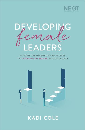 Developing Female Leaders - Kadi Cole
