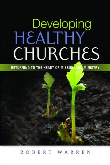 Developing Healthy Churches - Warren