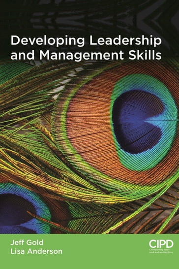 Developing Leadership and Management Skills - Jeffrey Gold - Lisa Anderson