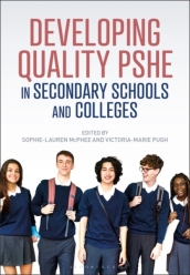 Developing Quality PSHE in Secondary Schools and Colleges