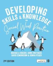 Developing Skills and Knowledge for Social Work Practice