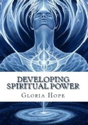 Developing Spiritual Power