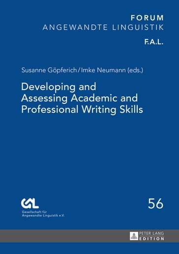 Developing and Assessing Academic and Professional Writing Skills - Susanne Gopferich - Gesell. fur Angewandte Linguistik e.V. - Imke Neumann