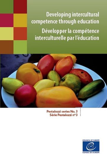 Developing intercultural competence through education (Pestalozzi series No. 3) - Collectif