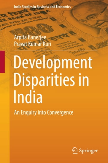 Development Disparities in India - Arpita Banerjee - Pravat Kumar Kuri