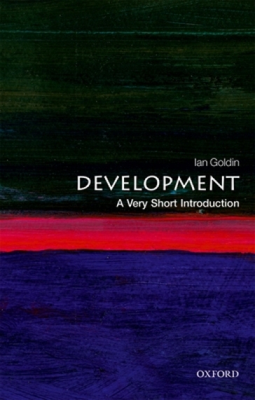 Development: A Very Short Introduction - Ian Goldin