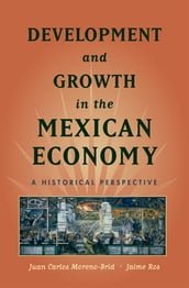 Development and Growth in the Mexican Economy
