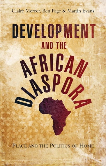 Development and the African Diaspora - Martin Evans - Claire Mercer - Ben Page