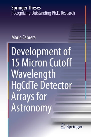 Development of 15 Micron Cutoff Wavelength HgCdTe Detector Arrays for Astronomy - Mario Cabrera