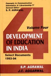 Development of Education in India: Select Documents 1993-94 (Concepts in Communication Informatics and Librarianship-77)