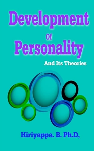 Development of Personality and Its Theories - B Hiriyappa