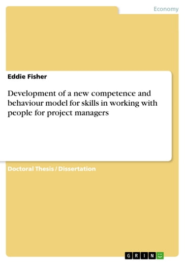 Development of a new competence and behaviour model for skills in working with people for project managers - Eddie Fisher