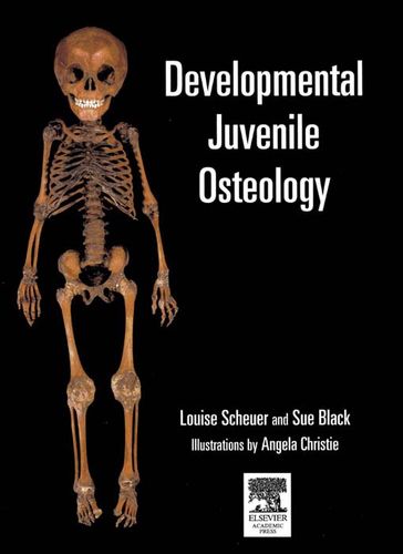 Developmental Juvenile Osteology - Craig Cunningham - Louise Scheuer - Sue Black
