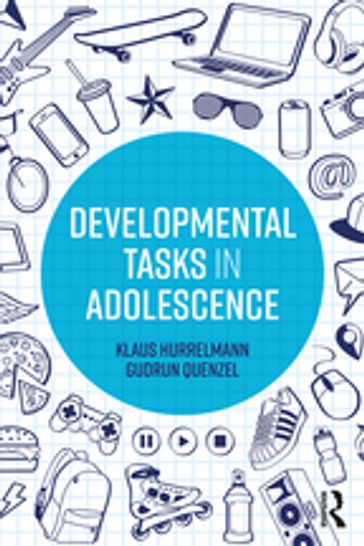 Developmental Tasks in Adolescence - Gudrun Quenzel - Klaus Hurrelmann