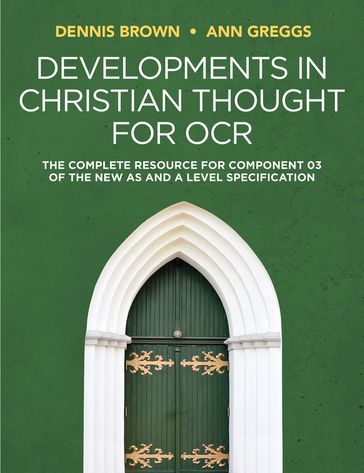 Developments in Christian Thought for OCR - Dennis Brown - Ann Greggs