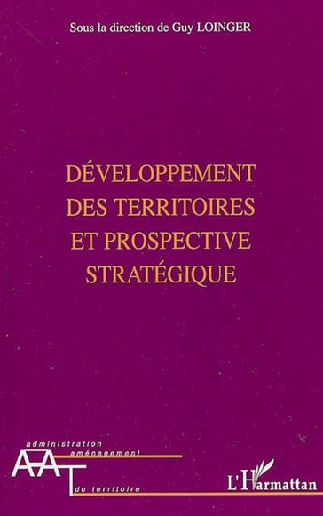Développement des territoires et prospective stratégique - Guy Loinger