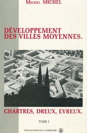 Développement des villes moyennes. Chartres, Dreux, Evreux