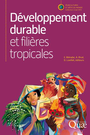 Développement durable et filières tropicales - Denis Loeillet - Alain Rival - Estelle Biénabe