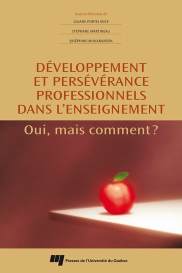 Développement et persévérance professionnels dans l'enseignement - Joséphine Mukamurera - Lilianne Portelance - Stéphane Martineau