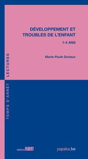 Développement et troubles de l enfant 1-4 ans