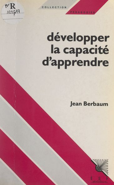 Développer la capacité d'apprendre - Jean Berbaum - Philippe Meirieu