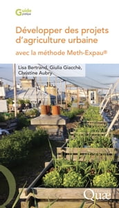 Développer des projets d agriculture urbaine avec la méthode Meth-Expau®