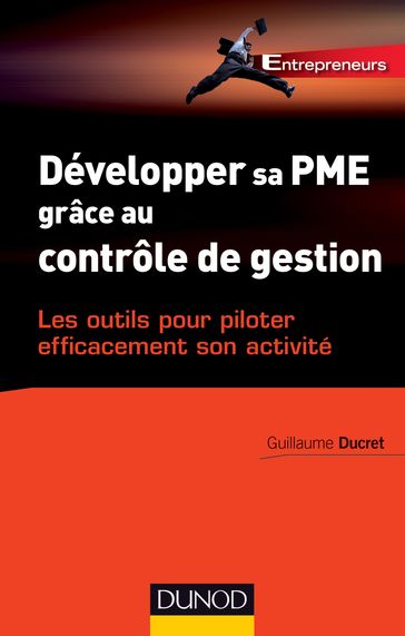 Développer sa PME grâce au contrôle de gestion - Guillaume Ducret