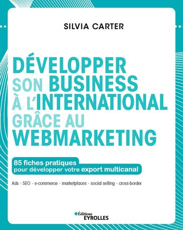 Développer son business à l'international grâce au webmarketing - Silvia Carter